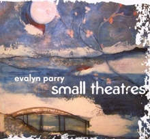 Picture of SMALL THEATRES  by EVALYN PARRY