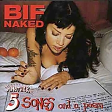 Picture of ANOTHER 5 SONGS & A POEM  by BIF NAKED