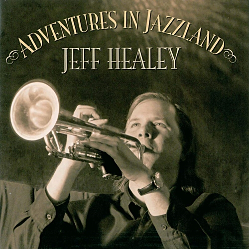 Picture of ADVENTURES IN JAZZLAND  by JEFF HEALEY