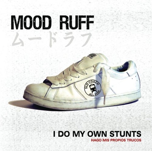 Picture of I DO MY OWN STUNTS  by MOOD RUFF