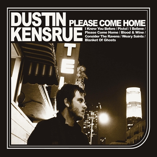 Picture of Please Come Home  by Dustin Kensrue