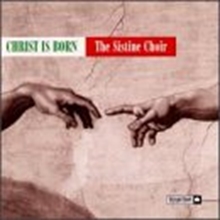 Picture of CHRIST IS BORN  by THE SISTINE CHOIR