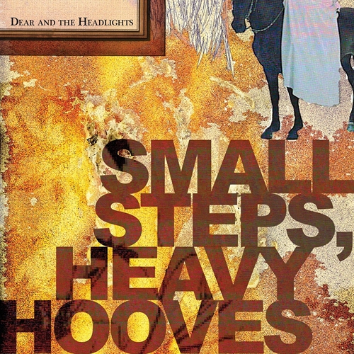 Picture of Small Steps, Heavy Hooves  by Dear And The Headlights