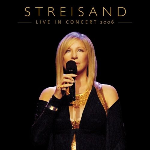 Picture of Live 2006  by Barbra Streisand