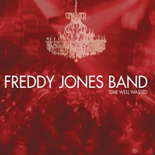 Picture of Time Well Wasted  by Freddy Jones Band