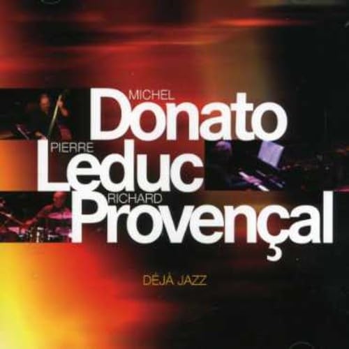 Picture of DEJA JAZZ  by MICHEL/ LEDUC, PIERRE / PROVENCA DONATO