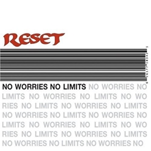 Picture of NO WORRIES NO LIMITS  by RESET