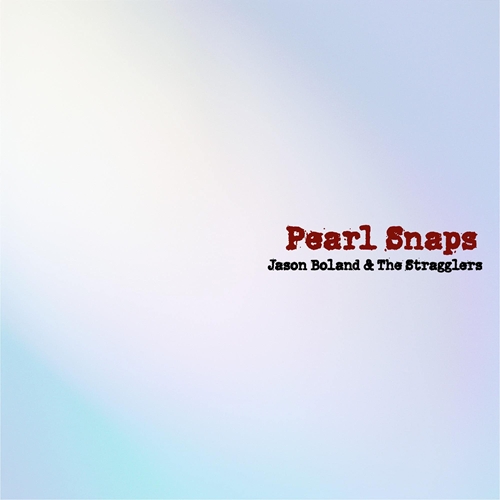 Picture of Pearl Snaps  by Jason Boland