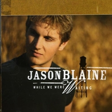 Picture of WHILE WE WERE WAITING  by JASON BLAINE