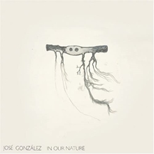 Picture of IN OUR NATURE  by JOSE GONZALEZ