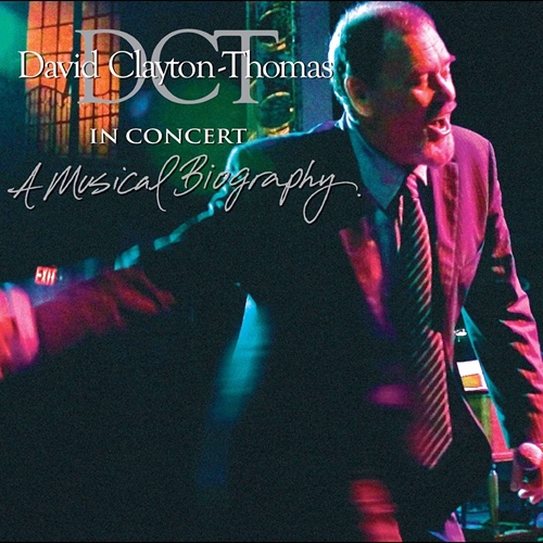 Picture of IN CONCERT: A MUSICAL BIO  by DAVID CLAYTON-THOMAS