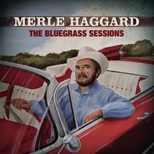 Picture of The Bluegrass Sessions  by Merle Haggard