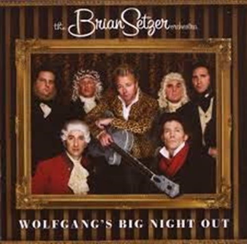 Picture of WOLFGANG'S BIG NIGHT OUT  by SETZER BRIAN ORCHESTRA