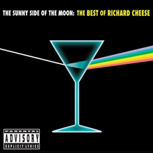 Picture of SUNNY SIDE OF MOON BES,THE  by RICHARD CHEESE