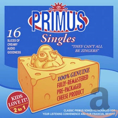 Picture of THEY ALL CAN'T BE ZINGERS:  by PRIMUS