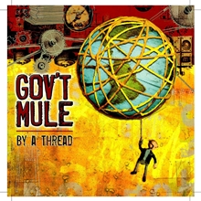 Picture of By A Thread  by Gov'T Mule