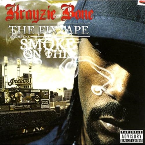 Picture of FIX TAPE,THE V1:SMOKE ON T  by KRAYZIE BONE