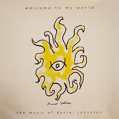 Picture of WELCOME TO MY WORLD  by DANIEL JOHNSTON