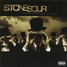 Picture of COME WHAT(EVER)MAY  by STONE SOUR