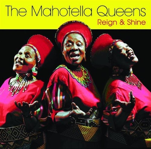 Picture of REIGN & SHINE  by THE MAHOTELLA QUEENS