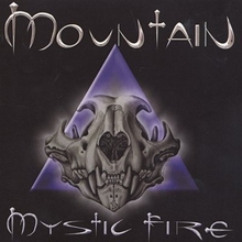 Picture of MYSTIC FIRE  by MOUNTAIN