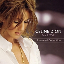 Picture of My Love Essential Collection  by Celine Dion