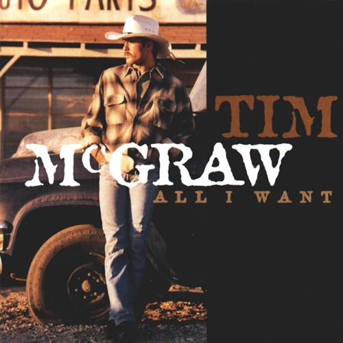 Picture of ALL I WANT  by TIM MCGRAW