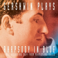 Picture of RHAPSODY IN BLUE FIRST REC  by GERSHWIN GEORGE