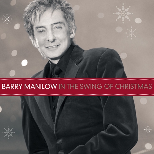 Picture of In The Swing Of Christmas  by Barry Manilow