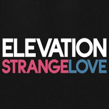 Picture of Strangelove  by Elevation