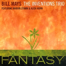 Picture of Fantasy  by Bill Mays Invention Trio