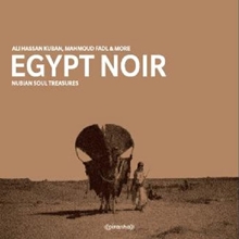 Picture of EGYPT NOIR NUBIAN SOUL TREASURES (CD)  by ALI HASSAN KUBAN MAHMOUD FADL