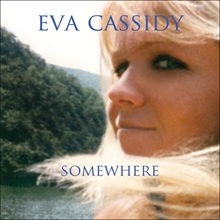 Picture of SOMEWHERE  by EVA CASSIDY