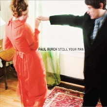 Picture of Still Your Man  by Paul Burch