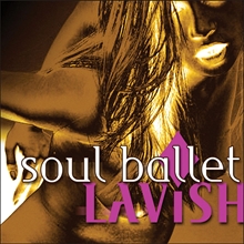 Picture of Lavish  by Soul Ballet