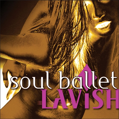 Picture of Lavish  by Soul Ballet