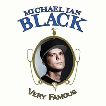 Picture of VERY FAMOUS  by MICHAEL IAN BLACK