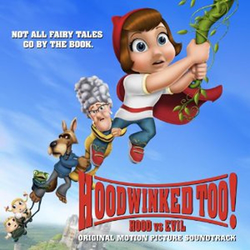 Picture of Hoodwinked Too! Hood Vs. Evil (Sound Track)  by Hoodwinked Too! Hood Vs. Evil