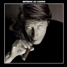 Picture of Dutronc Au Casino  by Jacques Dutronc