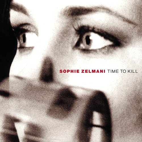 Picture of Time To Kill  by Sophie Zelmani