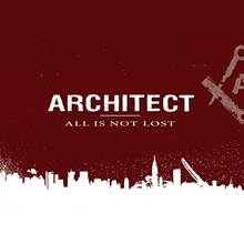 Picture of All Is Not Lost  by Architect