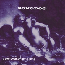 Picture of A Wretched Sinners Song  by Songdog