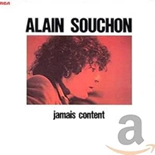 Picture of Jamais Content  by Alain & Laurent Voulzy Souchon