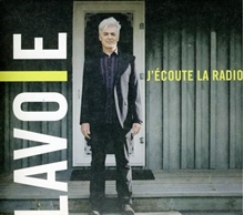 Picture of J'ECOUTE LA RADIO (CD)  by LAVOIE DANIEL