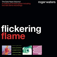 Picture of Flickering Flame - The Solo Years, V Olume 1  by Roger Waters