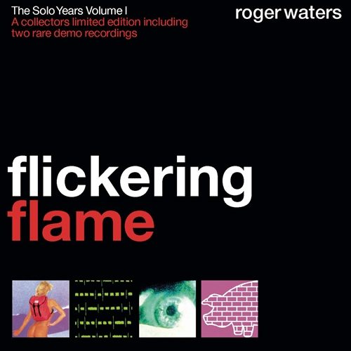 Picture of Flickering Flame - The Solo Years, V Olume 1  by Roger Waters