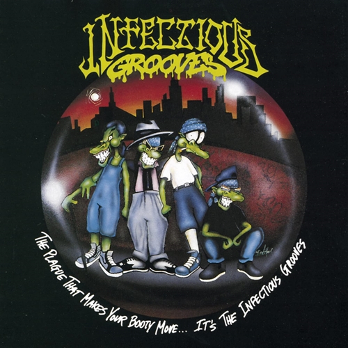 Picture of The Plague That Makes Your Booty Mov E   ... It'S The Infectious Grooves  by Infectious Grooves