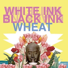 Picture of White Ink, Black Ink  by Wheat