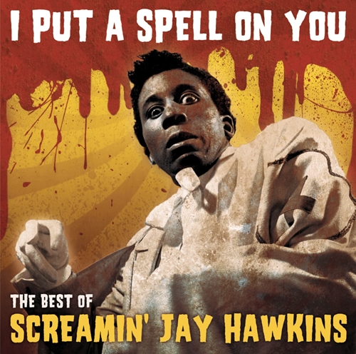 Picture of I Put A Spell On You -  The Best Of  by Screamin' Jay Hawkins