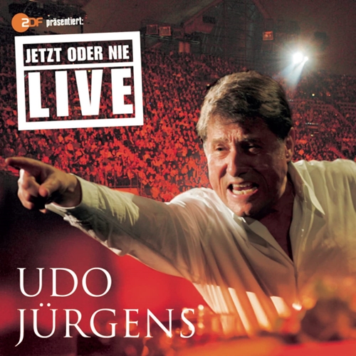 Picture of Jetzt Oder Nie - Live 2006  by Udo Jurgens